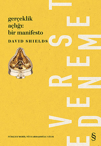 Gerçeklik Açlığı: Bir Manifesto, David Shields, Çeviri: Beril Tüccarbaşıoğlu Uğur, Everest Yayınları