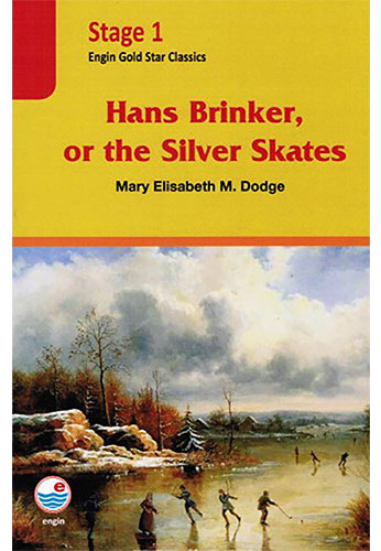 Hans Brinker, or the Silver Skates