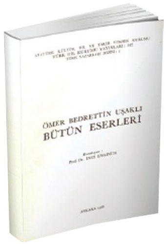 Ömer Bedrettin Uşaklı - Bütün Eserleri