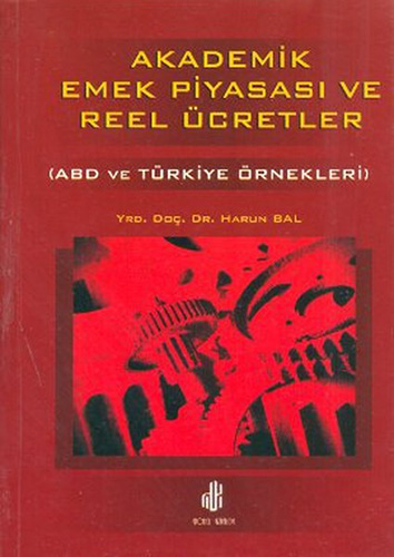 Akademik Emek Piyasası ve Reel Ücretler