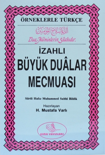 İzahlı Büyük Dualar Mecmuası