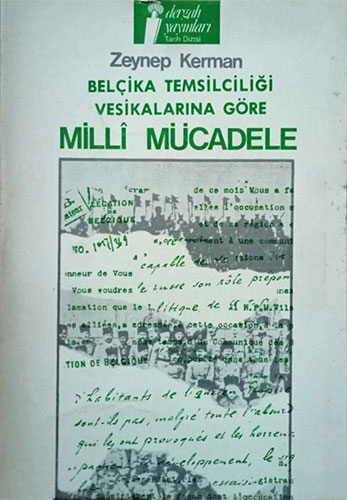 Belçika Temsilciliği Vesikalarına Göre Milli Mücadele