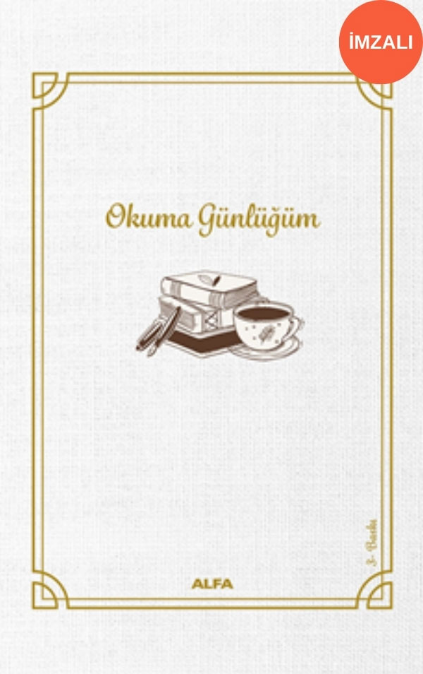 Okuma Günlüğüm (Ciltli - İmzalı)