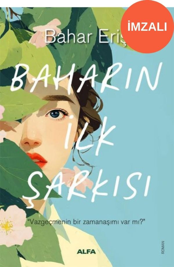 Baharın İlk Şarkısı (İmzalı)