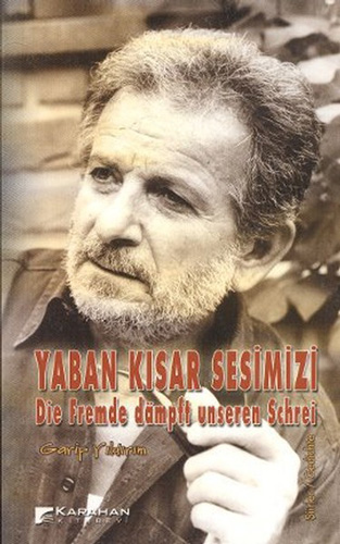 Yaban Kısar Sesimizi - Die Fremde Dampft Unseren Schrei