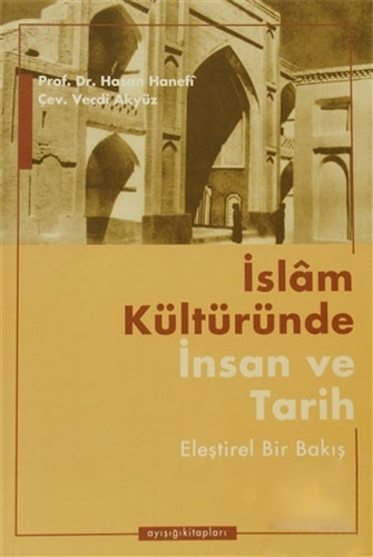 İslam Kültüründe İnsan ve Tarih