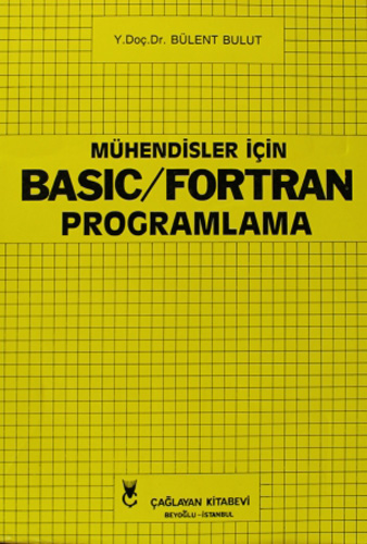 Mühendisler İçin Basic - Fortran Programlama