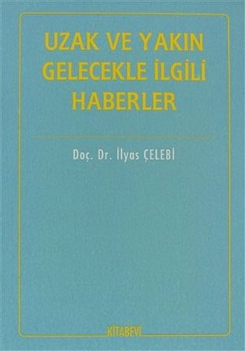 Uzak ve Yakın Gelecekle İlgili Haberler