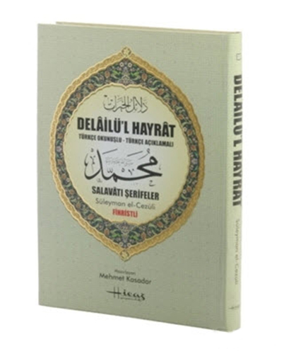 Delâilü’l Hayrât - Türkçe Okunuşlu - Türkçe Açıklamalı (Ciltli)