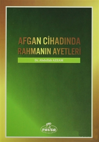 Afgan Cihadında Rahmanın Ayetleri