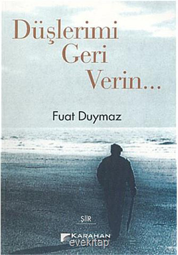 Düşlerimi Geri Verin...