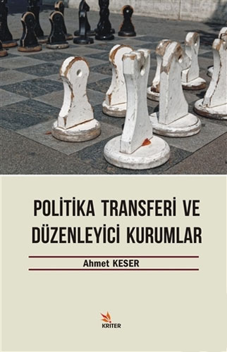 Politika Transferi ve Düzenleyici Kurumlar