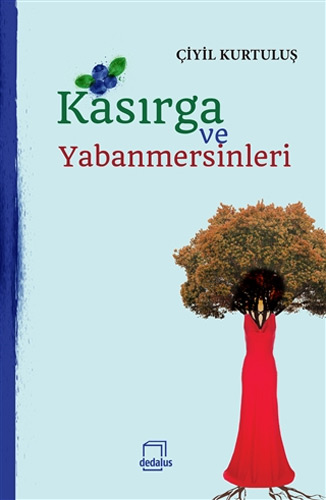 Kasırga ve Yabanmersinleri