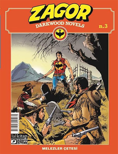 Zagor Darkwood Novels Sayı 3 - Melezler Çetesi