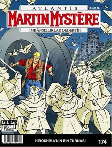 Martin Mystere Sayı 174 - Hiroshima'nın Bin Turnası