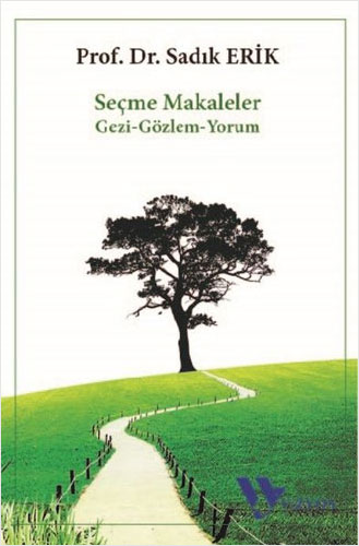 Seçme Makaleler - Gezi - Gözlem - Yorum