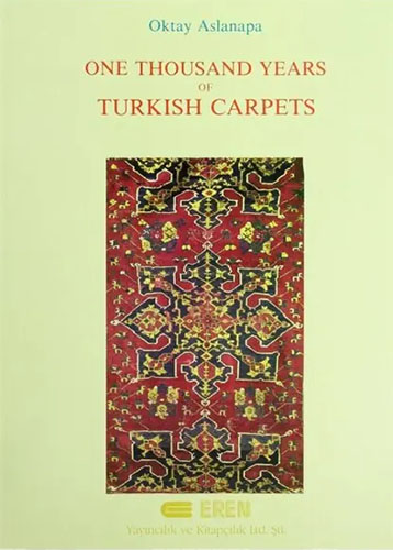 One Thousand Years Of Turkish Carpets (Ciltli)