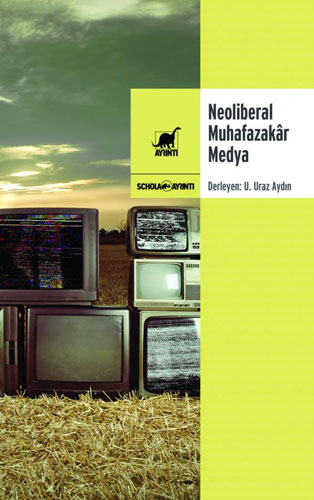 Neoliberal Muhafazakâr Medya