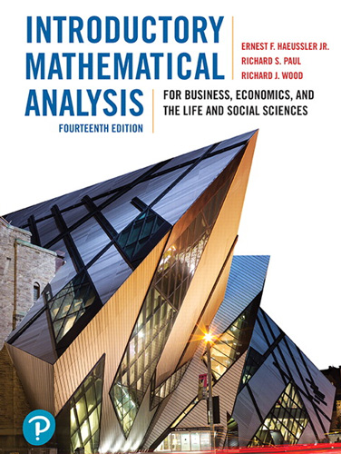 Introductory Mathematical Analysis for Business -  Economics, and the Life and Social Sciences