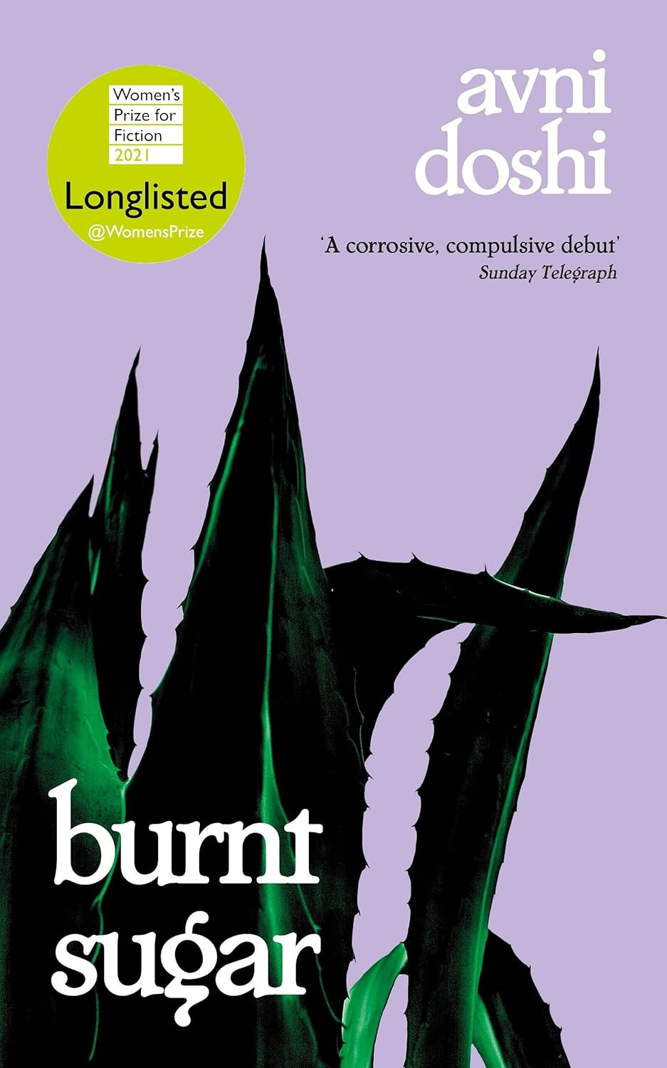  Burnt Sugar: Longlisted for the Booker Prize 2020