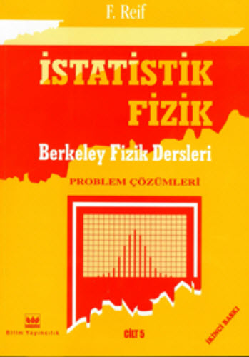 İstatistik Fizik Berkeley Fizik Dersleri Problem Çözümleri Cilt: 5