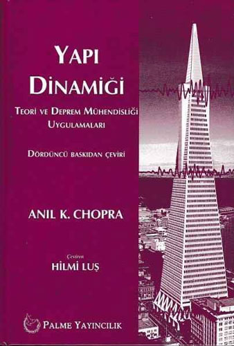 Yapı Dinamiği - Teori ve Deprem Mühendisliği Uygulamaları