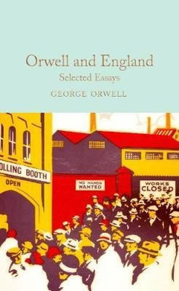 Orwell and England - Selected Essays (Ciltli)