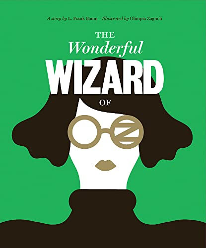 Classics Reimagined The Wonderful Wizard of Oz