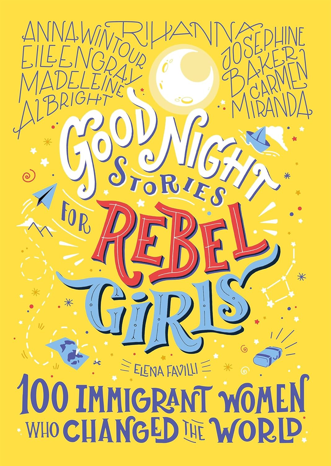 Good Night Stories for Rebel Girls