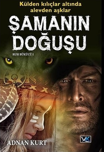 Şamanın Doğuşu - Ruh Bükücü 1