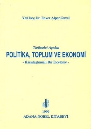 Tarihselci Açıdan Politika Toplum ve Ekonomi