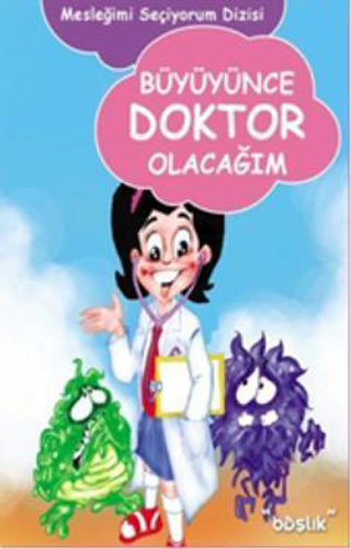 Büyüyünce Doktor Olacağım