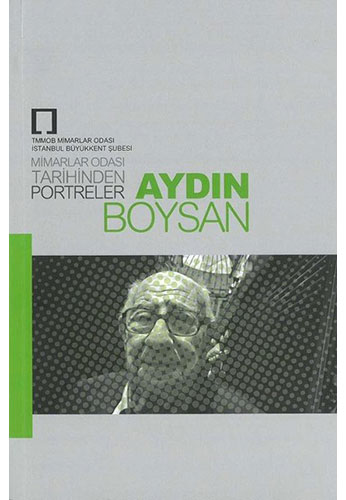 Mimarlar Odası Tarihinden Portreler - Aydın Boysan