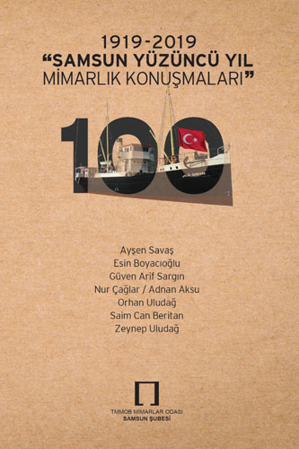 1919-2019 Samsun Yüzüncü Yıl Mimarlık Konuşmaları