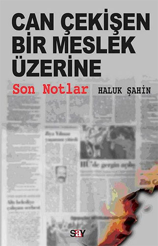 Can Çekişen Bir Meslek Üzerine Son Notlar