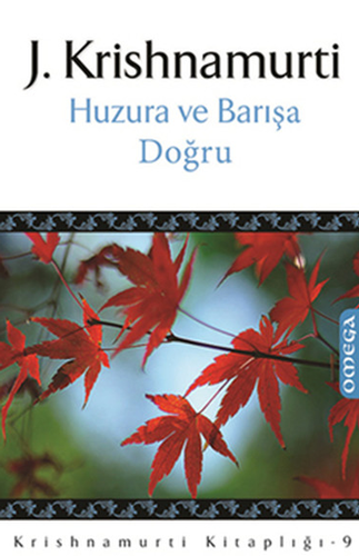 Huzura ve Barışa Doğru