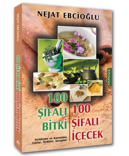 100 Şifalı Bitki 100 Şifalı İçecek