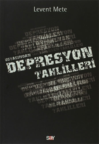 Ustasından Depresyon Tahlilleri