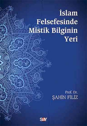 İslam Felsefesinde Mistik Bilginin Yeri