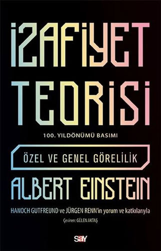 İzafiyet Teorisi - 100 Yıldönümü Basımı - Özel ve Genel Görelilik