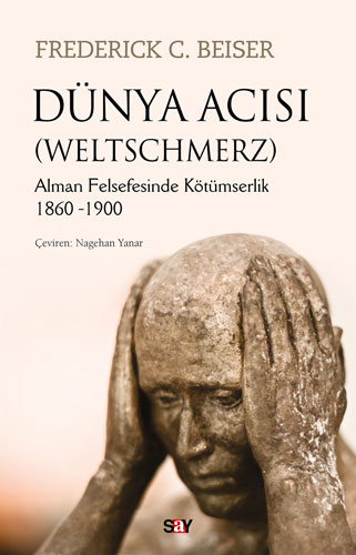 Dünya Acısı (Weltschmerz)