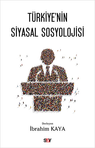 Türkiye`nin Siyasal Sosyolojisi