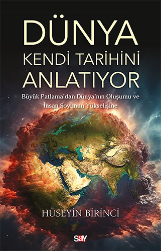 Dünya Kendi Tarihini Anlatıyor