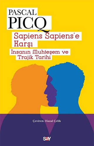 Sapiens Sapiens'e Karşı