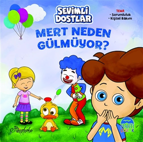 Sevimli Dostlar - Mert Neden Gülmüyor?