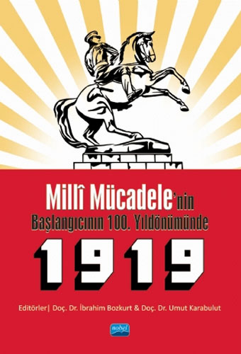 Milli Mücadele’nin Başlangıcının 100. Yıldönümünde 1919