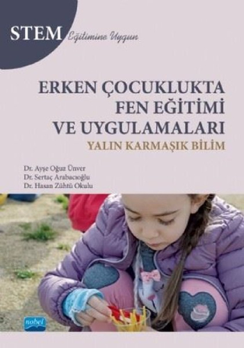 Erken Çocuklukta Fen Eğitimi ve Uygulamaları