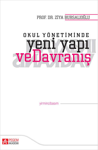 Okul Yönetiminde Yeni Yapı ve Davranış