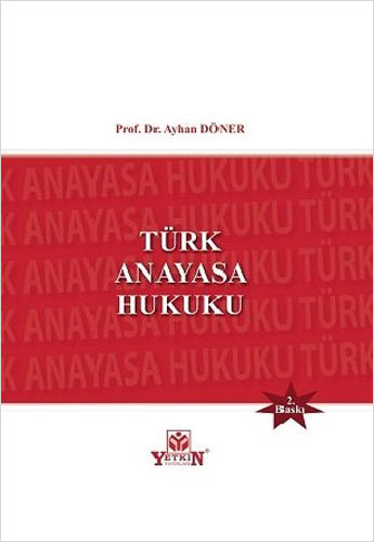 Türk Anayasa Hukuku (Ciltli)