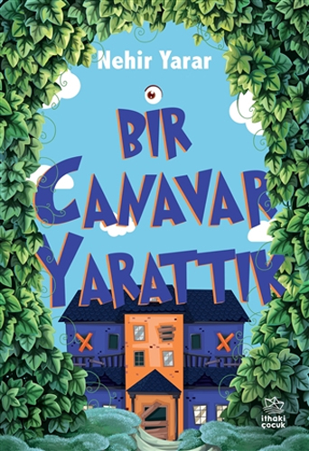 Bir Canavar Yarattık